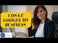 A cosa serve google my business? - Il miglior amico del tuo negozio