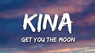 Kina -Get You The Moon- Lagu barat sedih