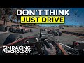 Why Overthinking Makes You Slow - Simracing Psychology