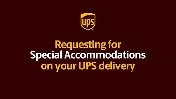 Requesting for Special Accommodations on your UPS delivery