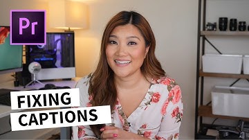 How to fix captions in Premiere Pro