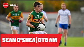 Sean O'Shea | Taking frees | Kerry vs Cork rivalry | Declan O'Sullivan and Kerry's best team