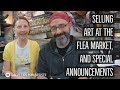 Selling Art At The Flea Market, Swag Winner, And Special Announcements