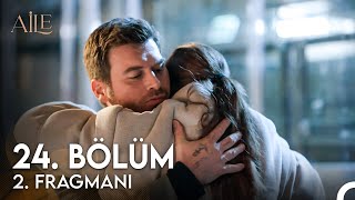 Aile 24.  2. Fragmanı - Seni Çok Seviyorum Aslan! Resimi