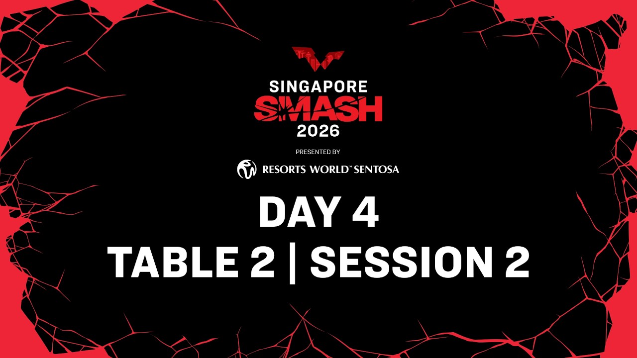 LIVE! | T2 | Day 4 | Singapore Smash 2026 Presented by Resorts World Sentosa | Session 2