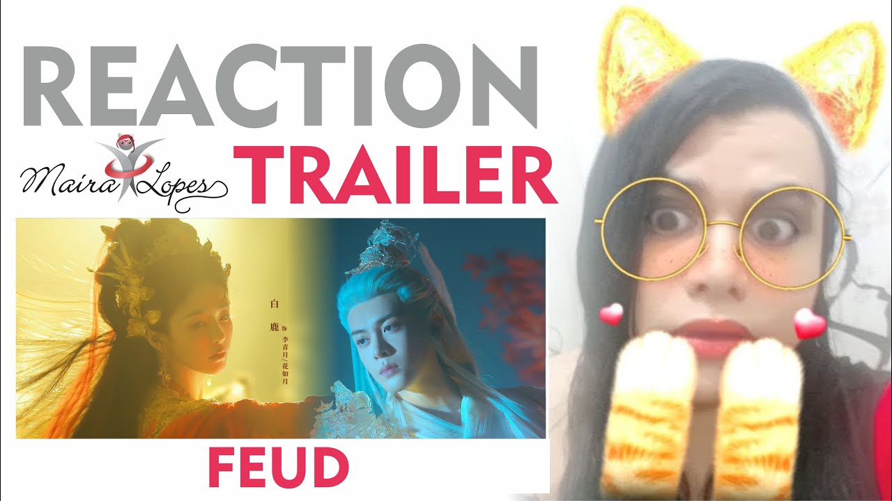 🦊 REACTION TRAILER 5 - Lament of the River Immortal - Feud (临江