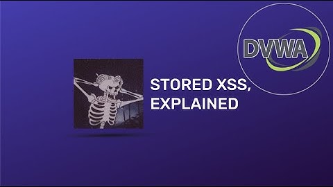 #12 ثغرات الويب - XSS (Stored) | DVWA