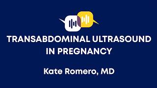 Early Pregnancy POCUS: How to Perform Transabdominal Ultrasound