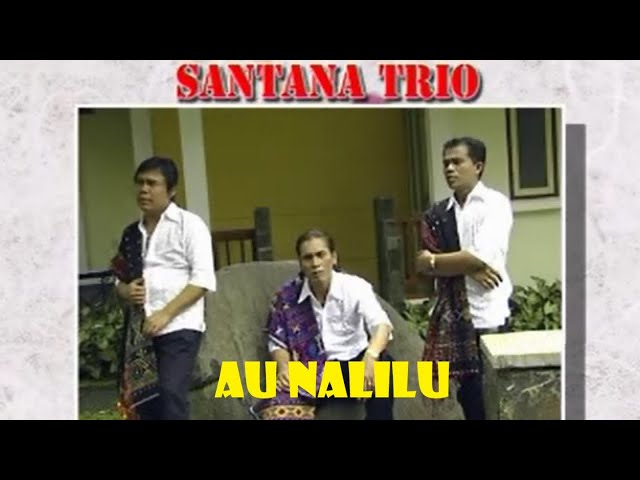 Trio santana - Au Nalilu ( Official Music Video ) class=