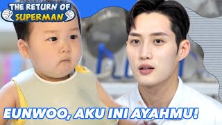 Eunwoo, Aku Ini Ayahmu! |The Return of Superman|SUB INDO/ENG|220923 Siaran KBS WORLD TV|