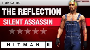 HITMAN 3 Hokkaido - "The Reflection" (Eminem) Silent Assassin Rating - Elusive Target
