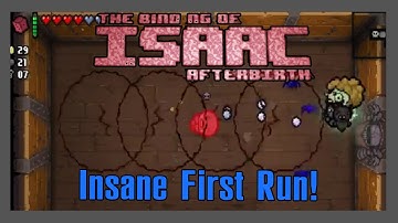 The Binding of Isaac: Afterbirth - First Run [INSANE]