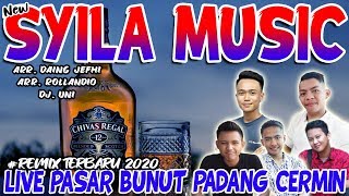 SYILA MUSIC LIVE PASAR BUNUT PADANG CERMIN - REMIX LAMPUNG TERBARU 2020 || Aahheee