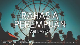 Ari Lasso - Rahasia Perempuan (Lirik)