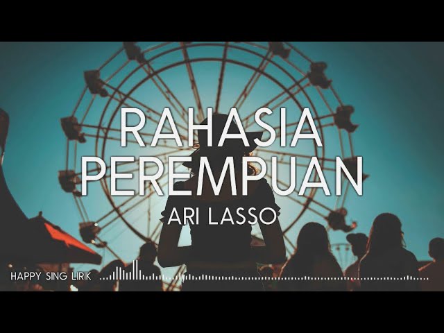 Ari Lasso - Rahasia Perempuan (Lirik) class=