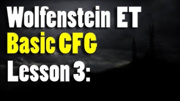 Wolfenstein Enemy Territory : CFG Lesson 3 field of view
