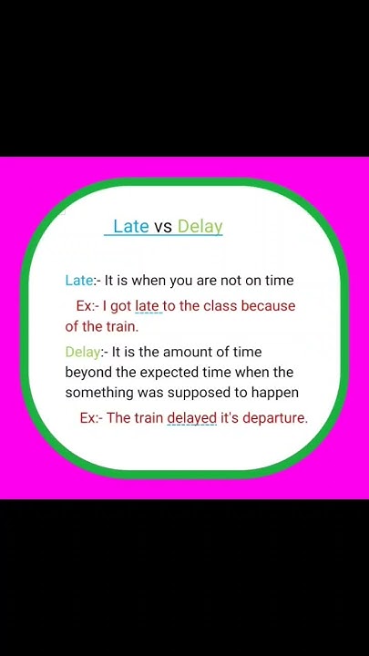 Difference Between Late And Delay YouTube difference-between-late-and-delay-youtube