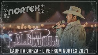 Laurita Garza - Lalo Mora en vivo #Nortex2021