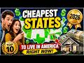 Top 10 Cheapest States to Live in America Right Now