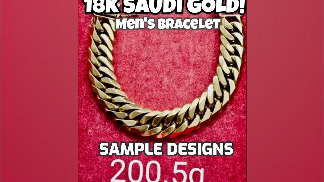 18k SAUDI GOLD Men's Bracelet Sample Designs SteffnyKells YouTube