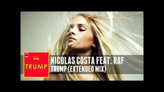 Nicolas Costa feat. Raf - Trump (Extended Mix)