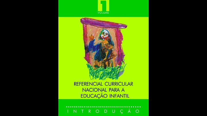 Em que consiste o Referencial curricular Nacional para a Educação Infantil publicado em 1998?