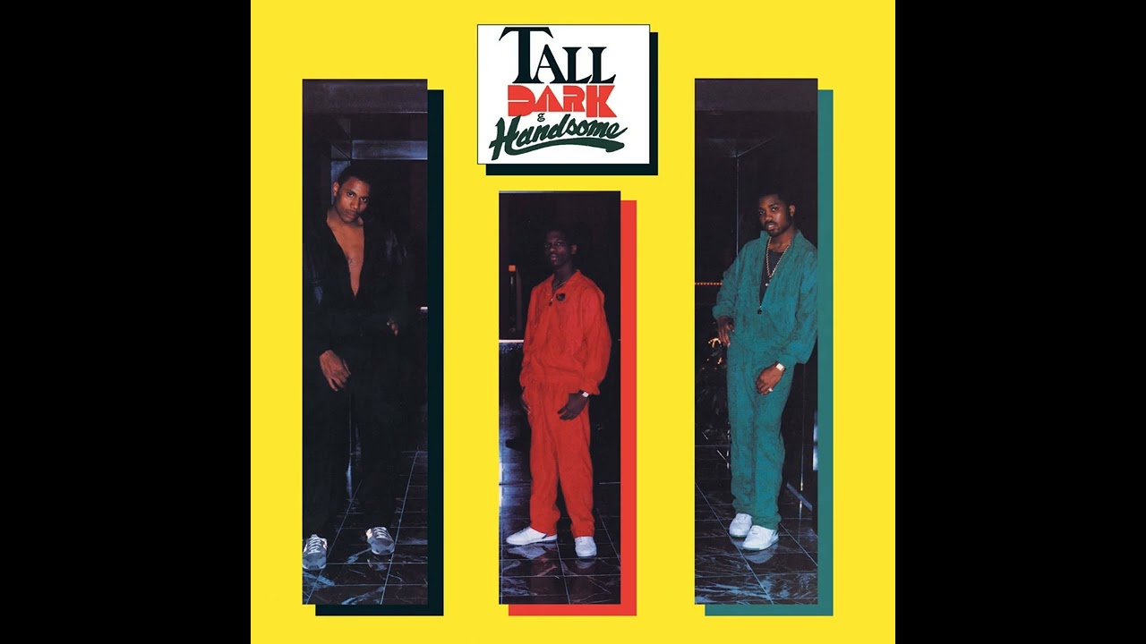 洋楽 Tall Dark And Handsome Tall, Dark and Handsome - YouTube