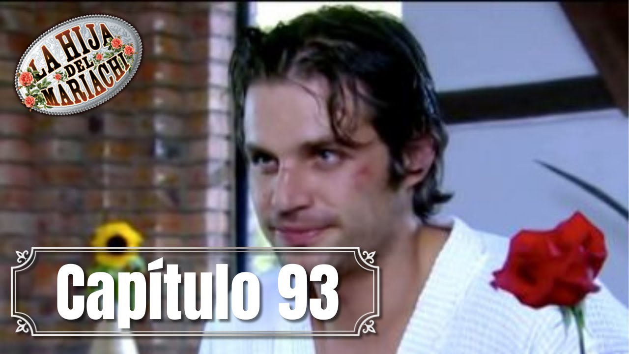 La Hija del Mariachi | Capítulo 93 | Rosario y Emiliano empiezan su relación desde cero