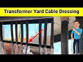 Transformer Yard Cable Dressing Techniques #electricaltips