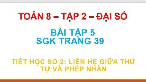 Giải bài 5 trang 39 sách giáo khoa toán 8 năm 2024