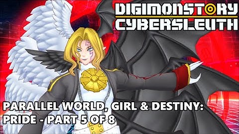 Digimon Story Cyber Sleuth: Parallel World, Girl & Destiny - Pride