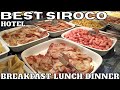 BEST SIROCO Hotel BENALMADENA What can EAT for BREAKFAST LUNCH and DINNER Spain COSTA DEL SOL