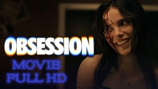 OBSESSION Official Hollywood Horror Movie 2026 || New Movie 2026 || New Horror Movie 2026 || FULL HD