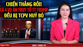 Cả 4 vụ Truy tố TT Trump đều bị Toà án TCPV lệnh HUỶ BỎ mở đường cho TT Trump vận động tranh cử 2024