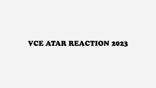 ATAR REACTION 2023 (VCE)