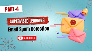 Session 7.4 | Email spam detection | Supervised learning | AI/ML project