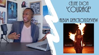 Céline Dion - ‘Courage’ | Album Reaction/Review