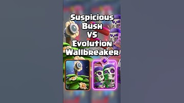 Suspicious Bush VS Evolution Wallbreakers #clashroyale #shorts