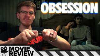 I am OBSESSED with Obsession! - Movie Review