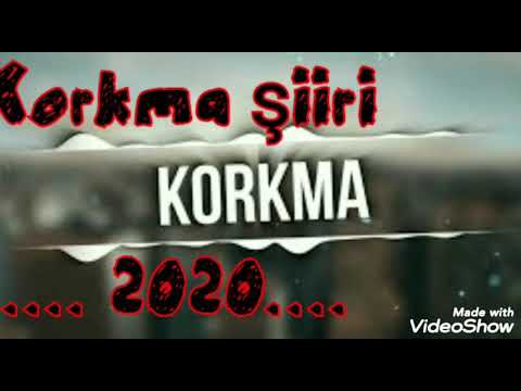 Korkma şiiri