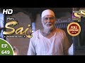 Mere Sai - Ep 649 - Full Episode - 19th March, 2020