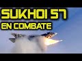 Caza Ruso SUKHOI 57 en Combate Aéreo