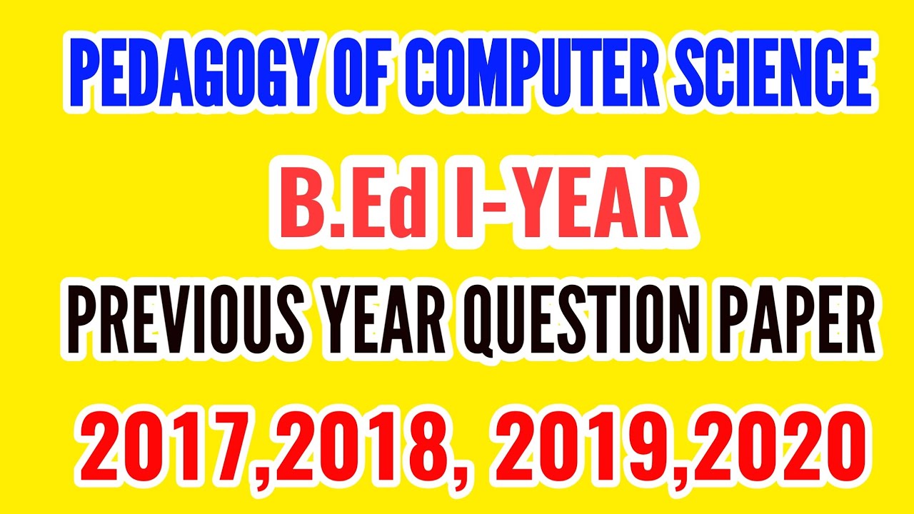 COMPUTER SCIENCE PREVIOUS YEAR QUESTION || PEDAGOGY