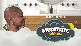 Meditate With Tiffany Haddish | Meditate With Me | Laugh Out Loud Network