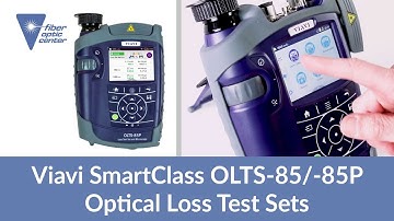 VIAVI SmartClass Fiber OLTS-85/-85P Unit Overview - Available from Fiber Optic Center