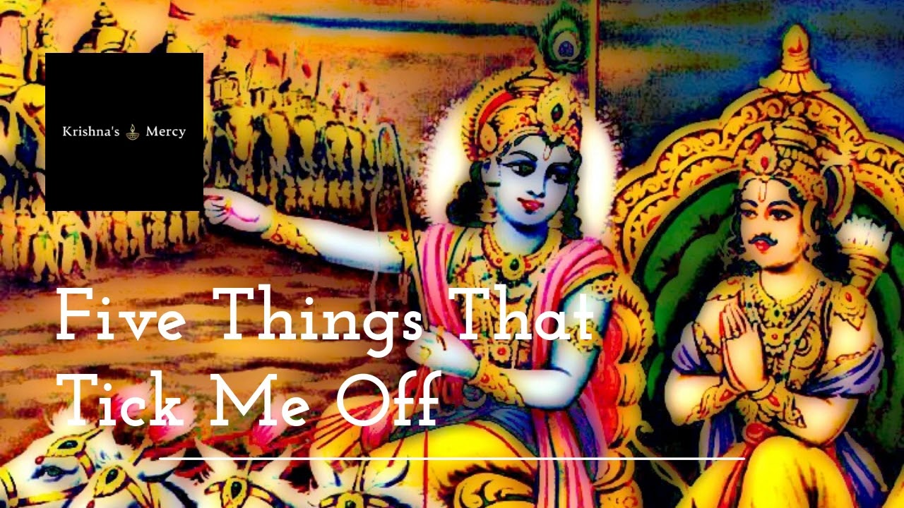 Five Things That Tick Me Off