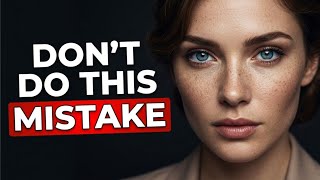2 Invisible Mistakes that are killing your Attraction  (Stop Doing This)