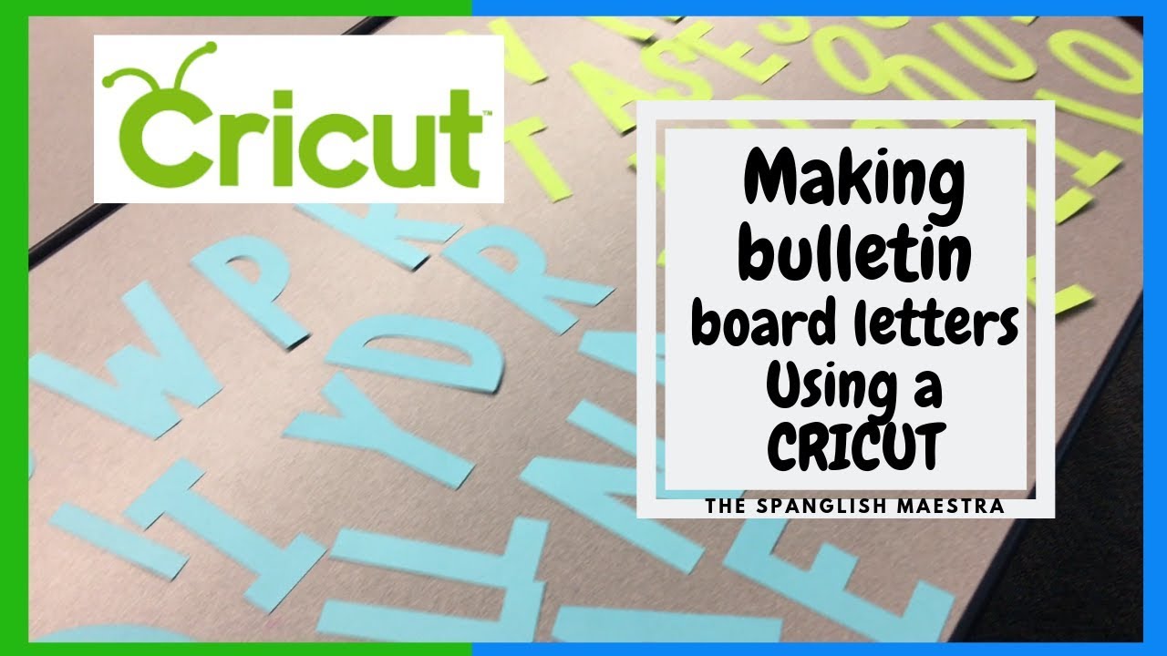 How to Cut Bulletin Board Letters with Cricut® - A Perfect Blend