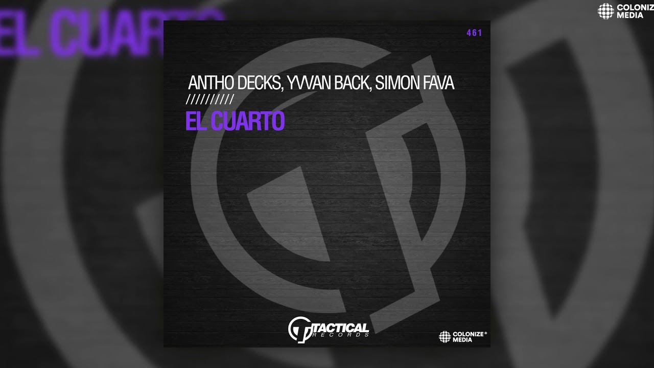 Antho Decks, Yvvan Back & Simon Fava - El Cuarto adlı videoyu YouTube'da izle Antho Decks, Yvvan Back & Simon Fava - El Cuarto adlı videoyu YouTube'da izle