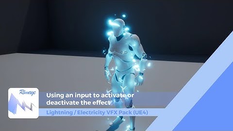 UE4 - L/E Vfx Pack Tutorials - Using an input to activate or deactivate the effect [Request]